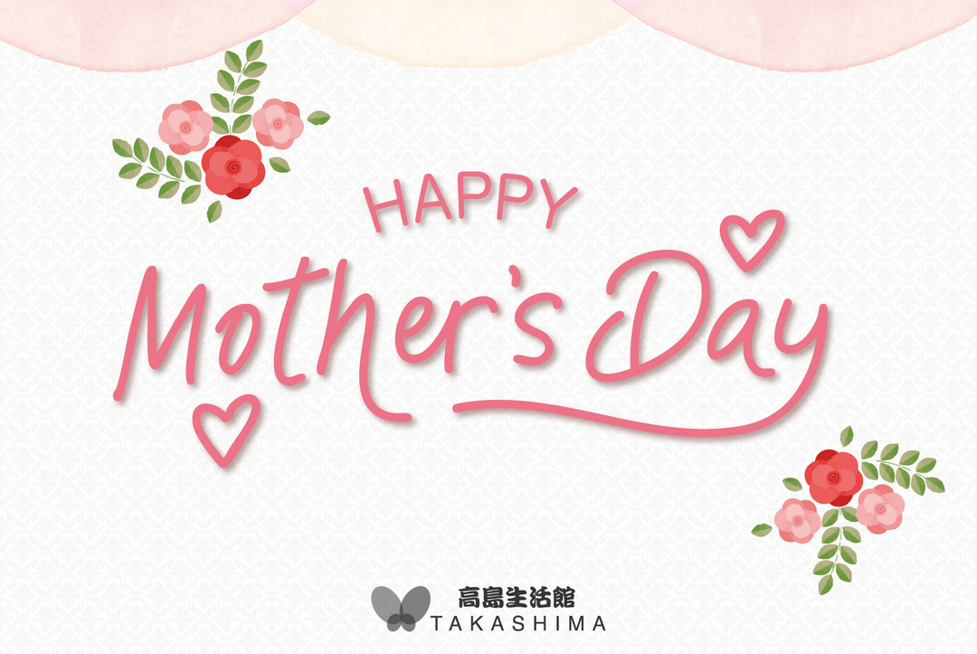 Takashima Mother's Day Celebrations🎉🎉🎉